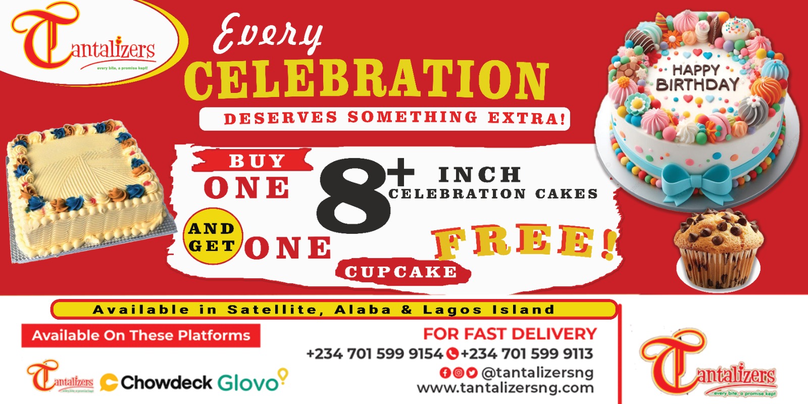 Buy one 8+ inch celebration cake, get one cupcake free. Available in Satellite, Alaba & Lagos Island.